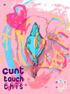 Cunt Touch This